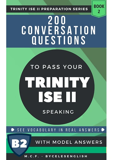 Portada de 200 Conversation Questions to pass your Trinity ISE II Speaking - With model answers